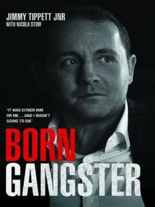 Title details for Born Gangster by Jimmy Tippett Jnr - Available